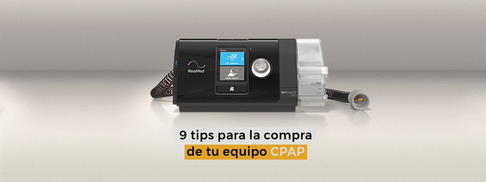 9 tips para usar tu CPAP