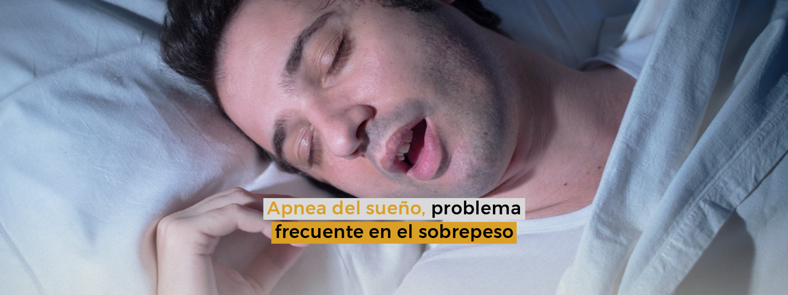 Apnea del sueño, problema frecuente en el sobrepeso 