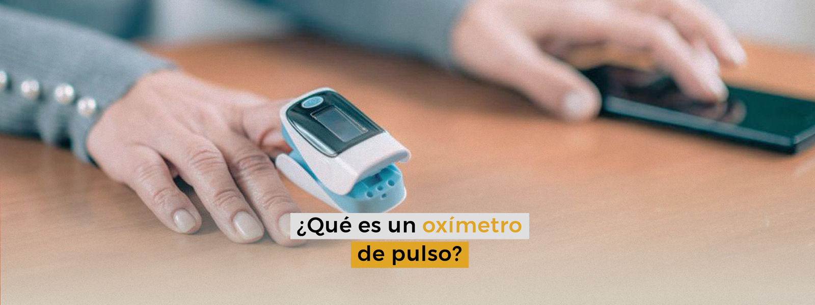 ¿Qué es un oxímetro de pulso y que precio tiene?