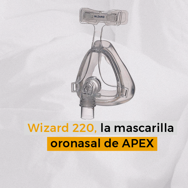 Wizard 220, las mascarillas oronasales de APEX